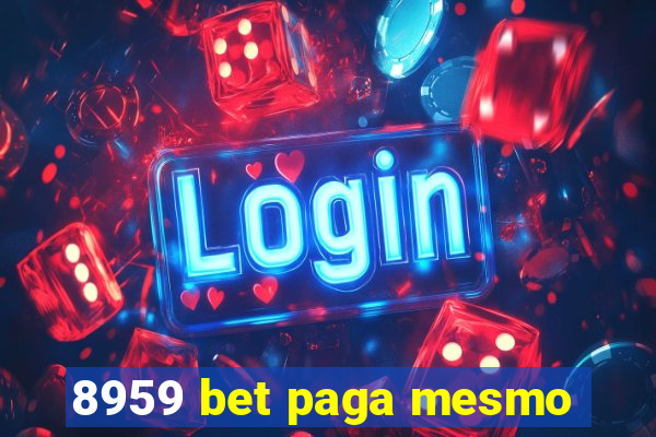 8959 bet paga mesmo